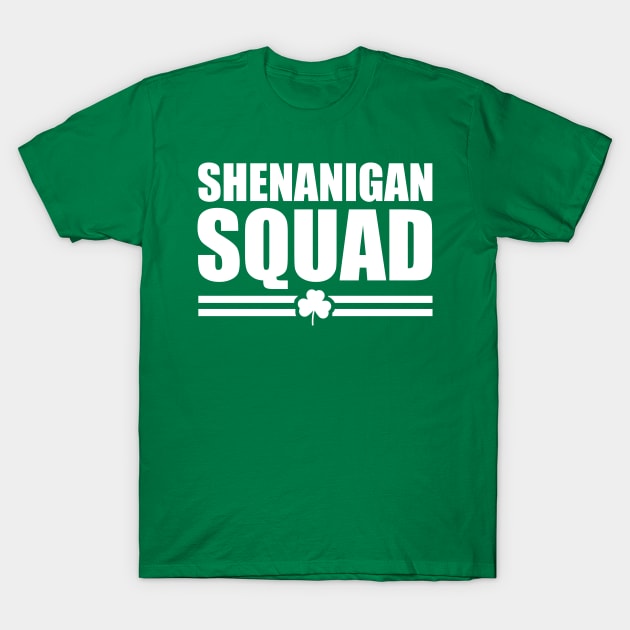 Shenanigans Squad T-Shirt by Design Monster